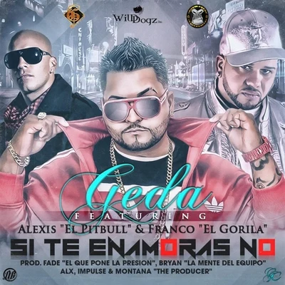 Si Te Enamoras No (feat. Alexis el Pitbull & Franco el Gorila) 專輯 D-Enyel/Franco El Gorila