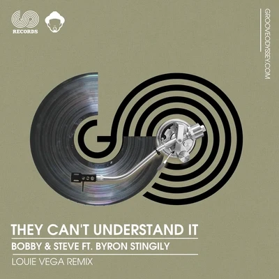 Byron StingilyClaude Challe They Cant Understand It (Louie Vega Remixes)