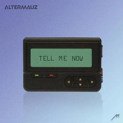 Tell Me Now 专辑 Saullo/Altermauz/Pontifexx