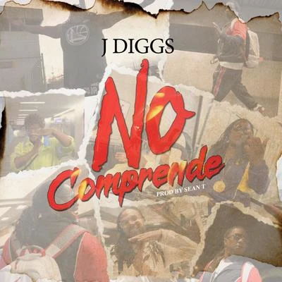 No Comprende 專輯 J-Diggs