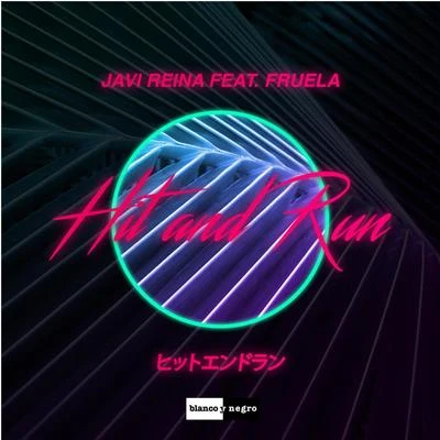 Hit & Run 專輯 Fruela/Javi Reina