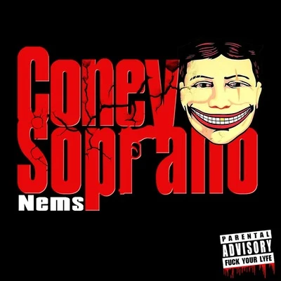 Coney Soprano 专辑 Nems