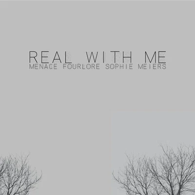 Real With Me 專輯 Menace