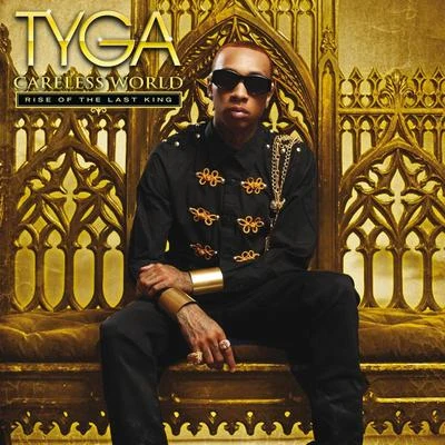 Careless World: Rise Of The Last King 專輯 Tyga