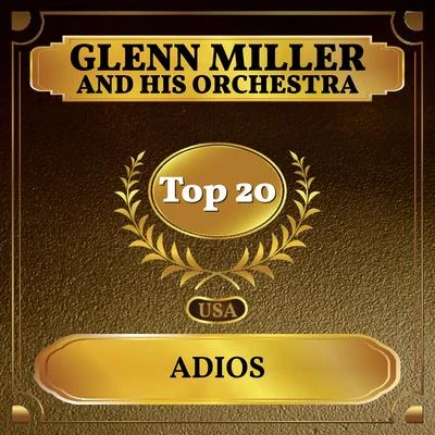 Adios (Billboard Hot 100 - No 17) 專輯 Glenn Miller and His Orchestra