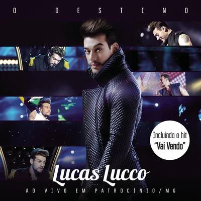 O Destino (Bonus Track Version) 專輯 Lucas Lucco