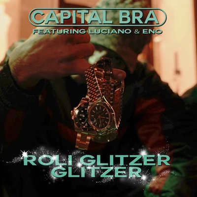 Capital Bra Roli Glitzer Glitzer