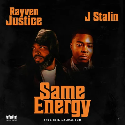 Same Energy (feat. J Stalin) 專輯 Rayven Justice