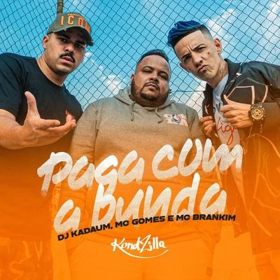 Paga Com a Bunda 專輯 MC Brankim/MC Gustta