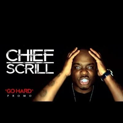 Go Hard 專輯 Chief Scrill