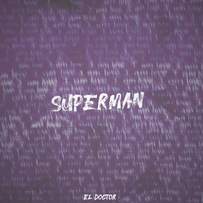 Superman 專輯 El Doctor/Gorilla Zoe/Baby Lores