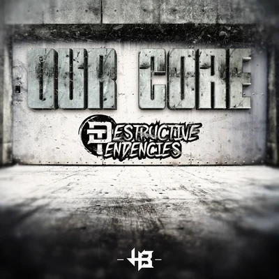 Our Core 專輯 Destructive Tendencies/Nefarious