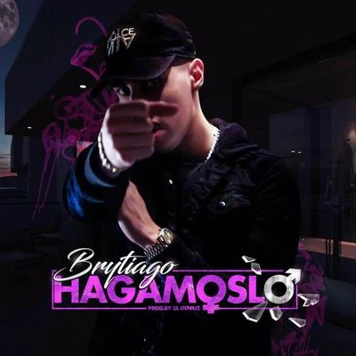 Hagámoslo 專輯 Brytiago