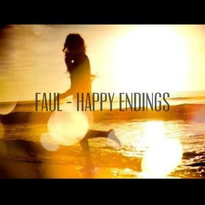 Happy Endings 专辑 Faul & Wad/Avalanche City