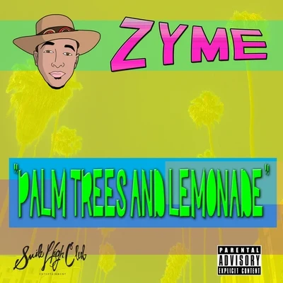 Palm Trees and Lemonade 專輯 Zyme/Clayton William