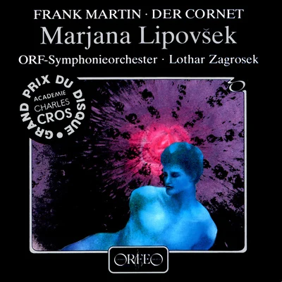 MARTIN, F.: Weise von Liebe und Tod des Cornets Christoph Rilke (Die) (Lipovšek, Austrian Radio Symphony, Zagrosek) 专辑 Lothar Zagrosek/Walter Raffeiner/Cologne West German Radio Orchestra/Doris Bierett/Cologne Radio Orchestra