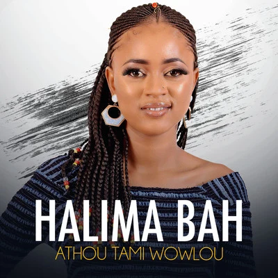 Athou Tami Wowlou 專輯 Halima Bah/Micah Shemaiah