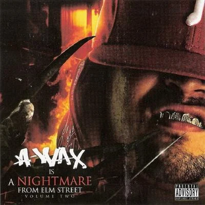 A-WaxRydah J. KlydeSmash UnitThe JackaChewy Loc Nightmare From Elm Street Vol. 2