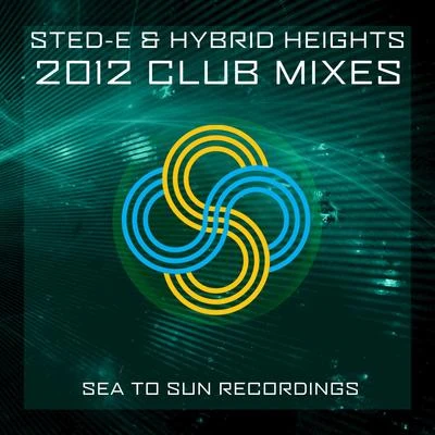 Sted-E & Hybrid Heights 2012 Club Mix EP 專輯 Sted-E/Incognet/Santeli/Jodie Aysha/JONVS