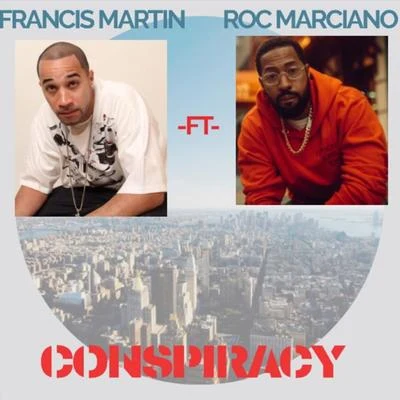 Conspiracy (feat. Roc Marciano) 專輯 Francis Martin