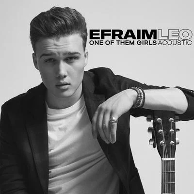 One of Them Girls (Acoustic Version) 專輯 Efraim Leo