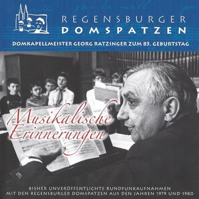 Musikalische Erinnerungen 專輯 Roland Buchner/Regensburger Domspatzen