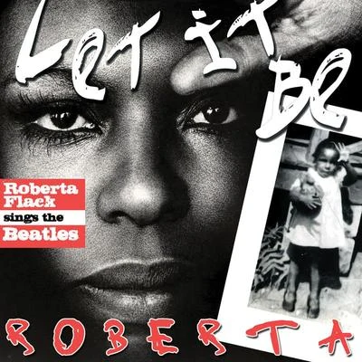 Let It Be Roberta: Roberta Flack Sings The Beatles 專輯 Roberta Flack