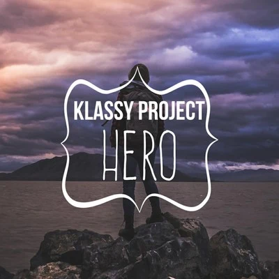 Hero 專輯 Klassy Project