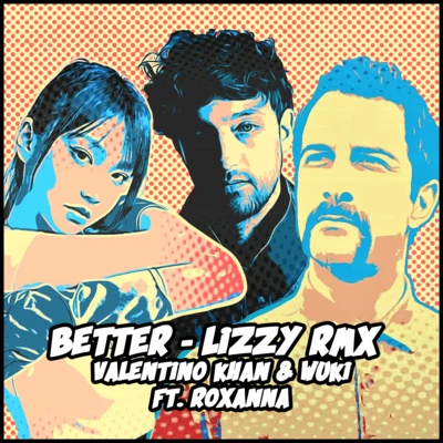 Better (LIZZY RMX) 專輯 Valentino Khan