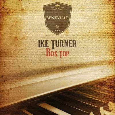 Box Top 专辑 Ike Turner