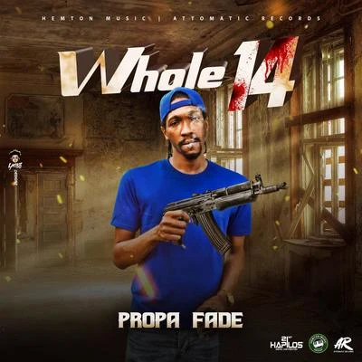 Propa FadeDinearo Whole 14