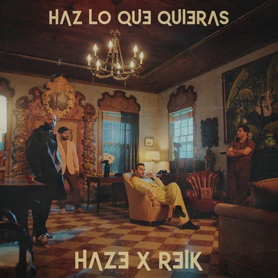 Haz Lo Que Quieras 專輯 Reik/Maluma