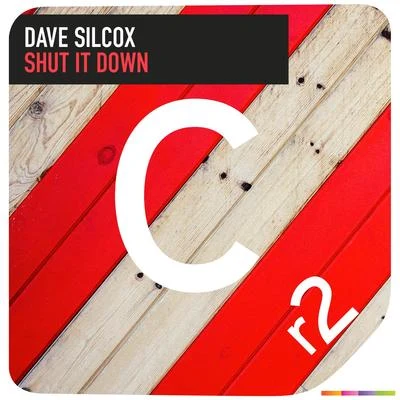 Shut It Down 專輯 Dave Silcox