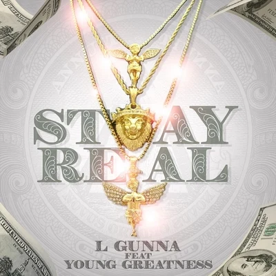 Stay Real (feat. Young Greatness) 專輯 Young Greatness/Tony Neal/DJ Luke Nasty/Young Dolph