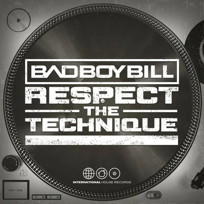 Respect the Technique 專輯 Bad Boy Bill/Gettoblaster/Nick Rockwell