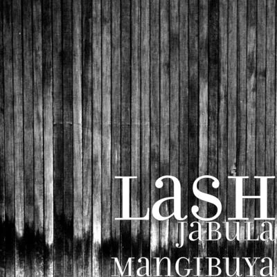 Jabula Mangibuya 专辑 Lila drew/Lash