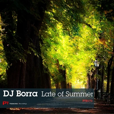 DJ Borra Late of Summer