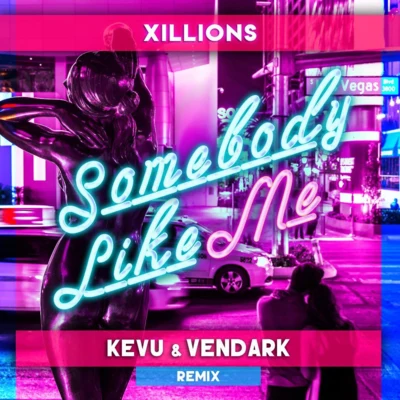 Somebody Like Me (KEVU & Vendark Bootleg) 專輯 KEVU/ANG