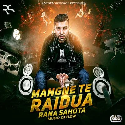 Mangne Te Raidua 专辑 Karan Aujla/Gujas Sidhu/DJ Flow