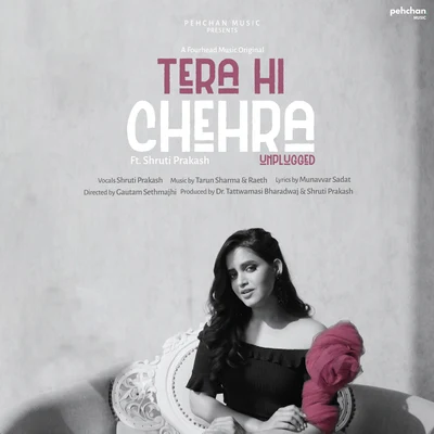 Tera Hi Chehra (Unplugged Version) 专辑 Arjuna Harjai/Shruti Prakash