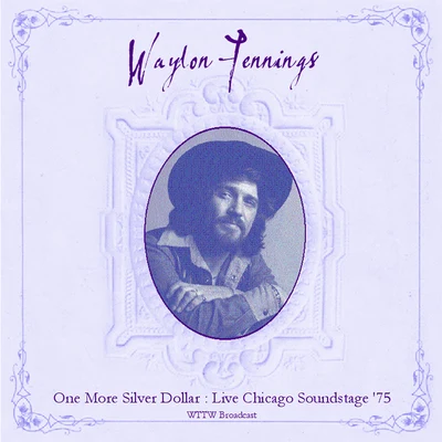 One More Silver Dollar 專輯 Waylon Jennings