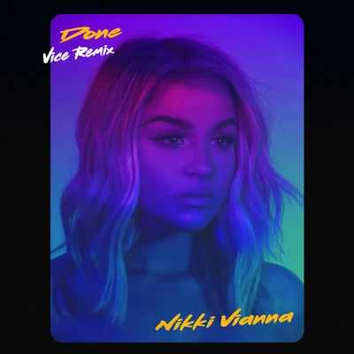 Done (Vice Remix) 專輯 Nikki Vianna