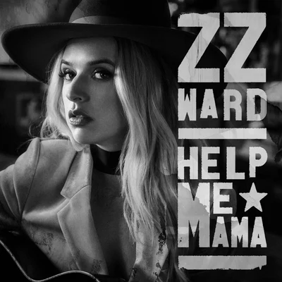 Help Me Mama 专辑 ZZ Ward