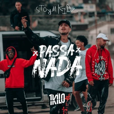 Stormkidz: Passa Nada 專輯 1Kilo/Pablo Martins/Chino Oriente