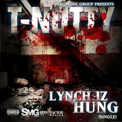 Lynch Iz Hung - Single 專輯 Keyloom/T-Nutty