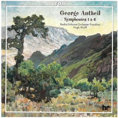 Antheil: Symphonies Nos. 1 & 6 專輯 hr-Sinfonieorchester/Ulf Wallin/Alun Francis