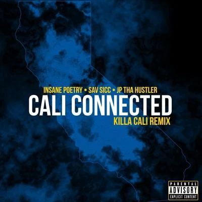 Cali Connected (Killa Cali Remix) 專輯 Insane Poetry/Hex Rated