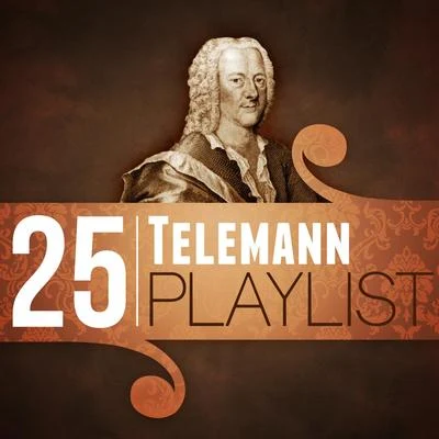 25 Telemann Playlist 專輯 Georg Philipp Telemann