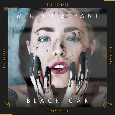 Black Car (The Remixes) 专辑 Miriam Bryant