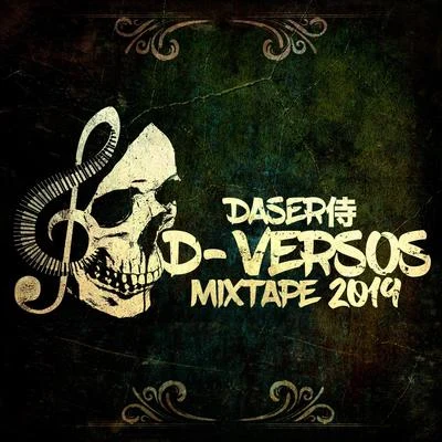 D-Versos (Mixtape 2019) 專輯 Mr Yosie/Kartel Purepecha/Rulz One/Bigg Smoper/Daser